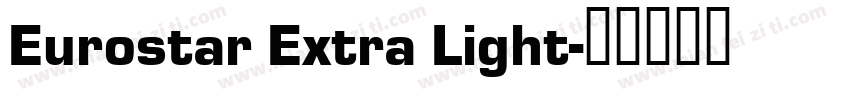 Eurostar Extra Light字体转换